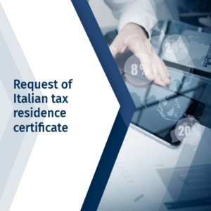 Request of Italian tax residence certificates