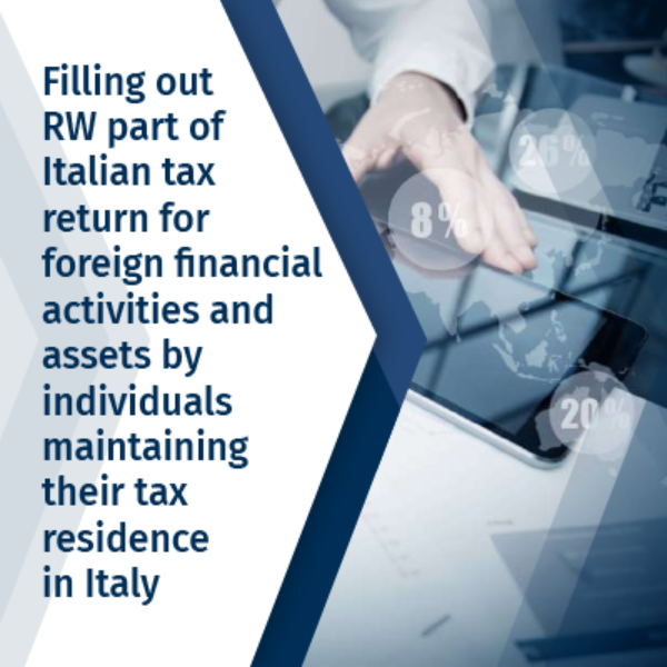 Filling out RW part of Italian tax return for foreign financial activities and assets by individuals maintaining their tax residence in Italy